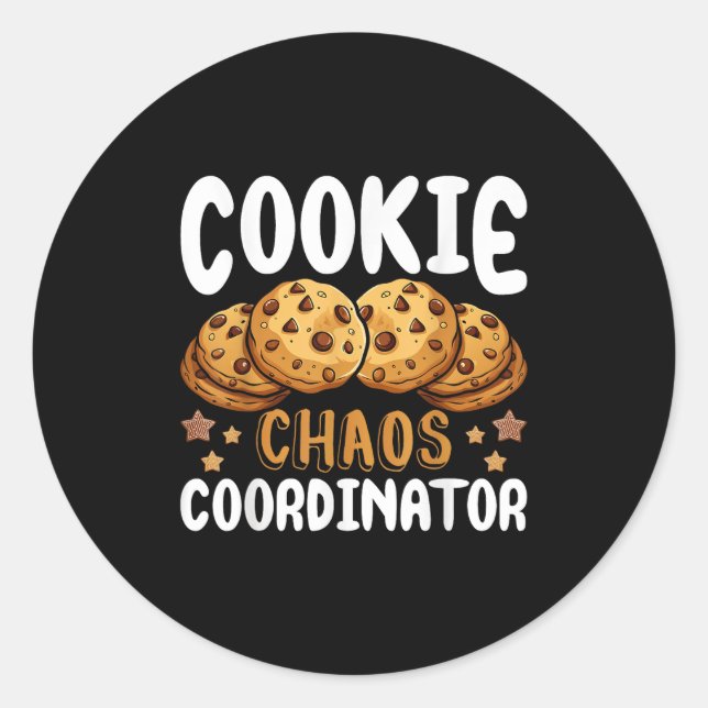 Cookie Chaos Coordinator  Classic Round Sticker (Front)