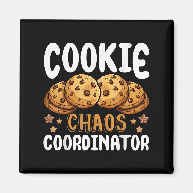 Cookie Chaos Coordinator  Magnet (Front)