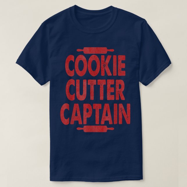 Cookie Cutter Captain Funny Baking  for Baking Lov T-Shirt (Design Front)