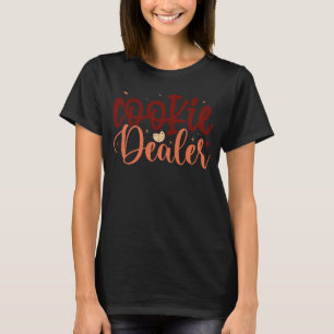 Cookie Dealer Cookie Bake Shop Owner Bakery 1 T-Shirt
