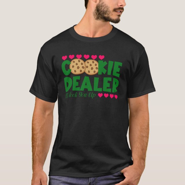 Cookie Dealer I ll Hook You Up Proud Mom Of A Cook T-Shirt (Front)