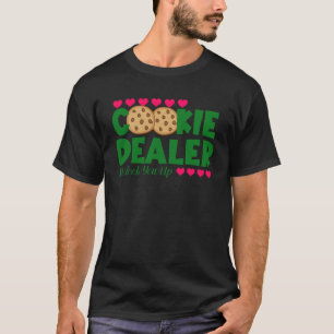 Cookie Dealer I ll Hook You Up Proud Mum Of A Cook T-Shirt