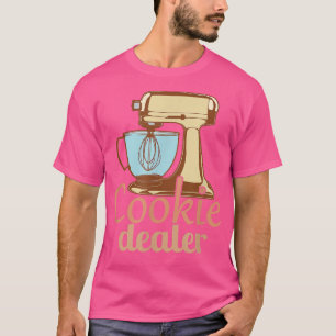 Cookie Dealer, Men Women Baking Cooking Pastry Che T-Shirt