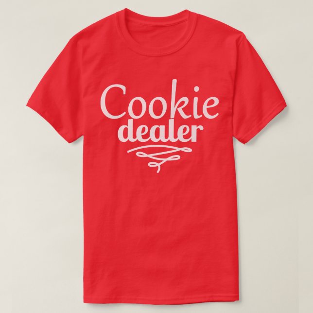 Cookie Dealer Men Women Baking Cooking Pastry Chef T-Shirt (Design Front)