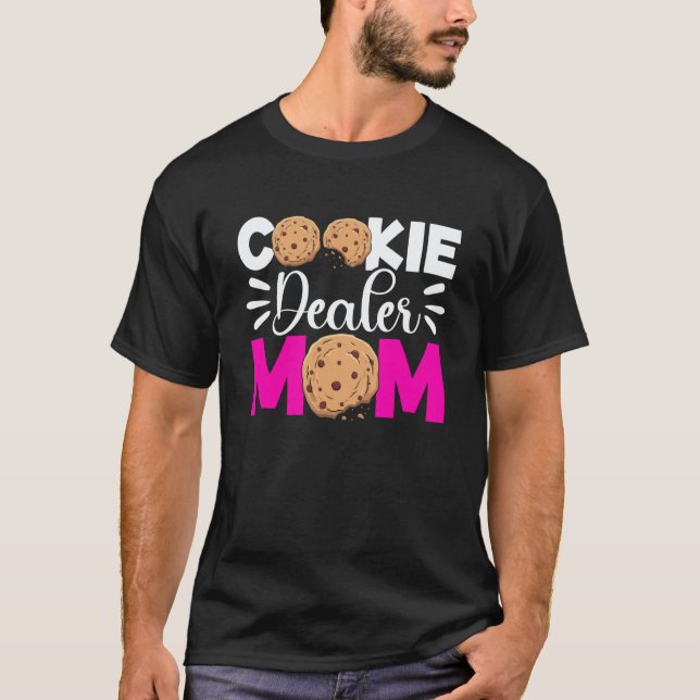 Cookie Dealer Mom Sweet Dessert Baker Mothers Day T-Shirt (Front)