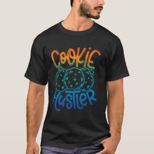 Cookie Hustler Baking Lover Baker Cookies Dealer T-Shirt