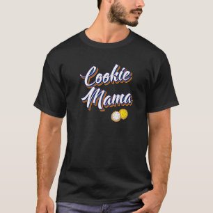 Cookie Mama Mummy Retro Sugar Cookies Dealer Mothe T-Shirt