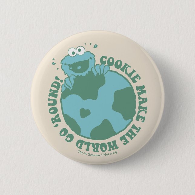 Cookie Monster | Cookies Make the World Go Round 6 Cm Round Badge (Front)