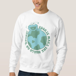 Cookie Monster Cookies Make the World Go Round Sweatshirt
