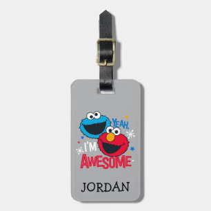 Cookie Monster & Elmo Yeah, I'm Awesome Luggage Tag