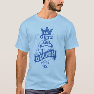 Cookie Monster Me Gets Dough T-Shirt