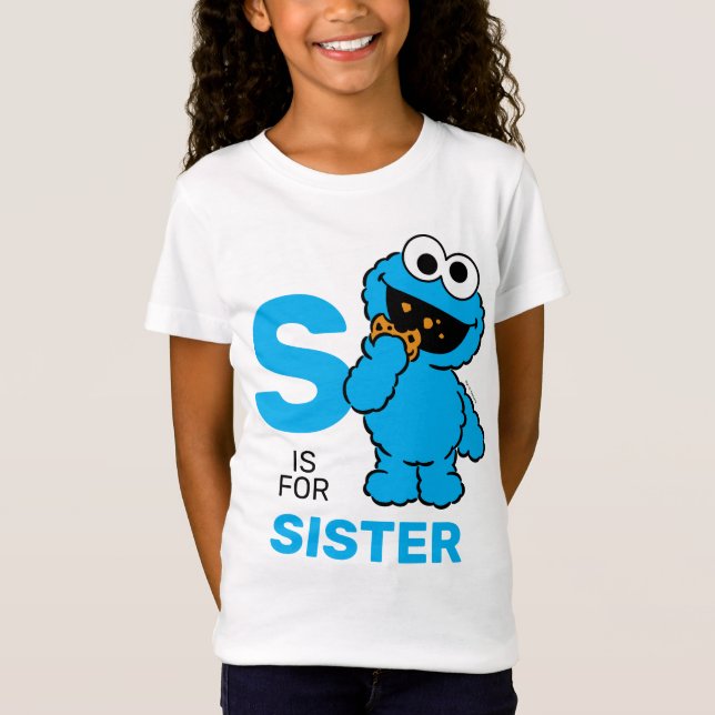 Cookie Monster | S is for Sister T-Shirt (Front)