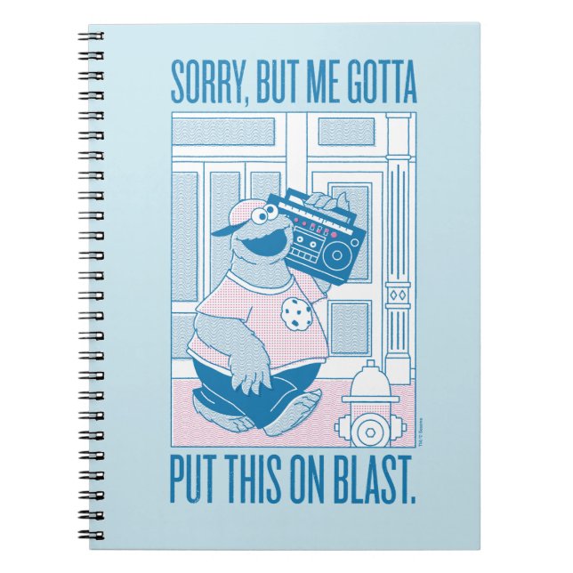 Cookie Monster | Sorry But Me Gotta Notebook (Front)