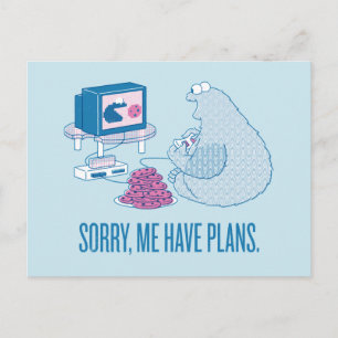 Cookie Monster Sorry, Me Have Plans Postcard