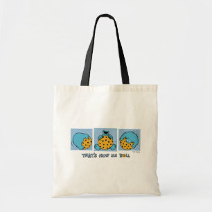 Cookie Monster   That's How Me Roll Tote Bag