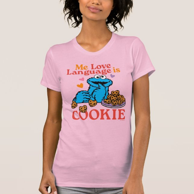 Cookie Monster | Valentine's Day Quote T-Shirt (Front)