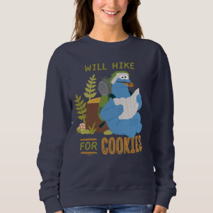 Cookie Monster   Will Hike For Cookies Sweatshirt