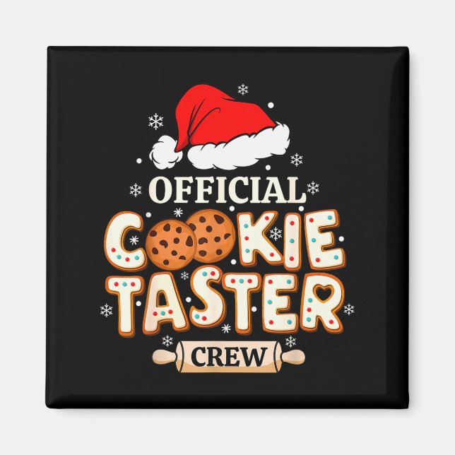 Cookie Taster Crew, Funny Christmas Baking Team  Magnet (Front)