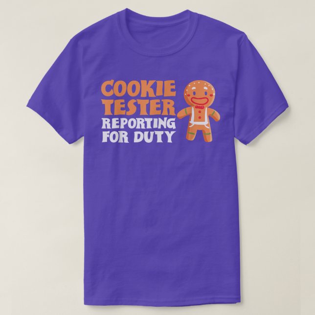 Cookie Tester Reporting For Duty Christmas Baking  T-Shirt (Design Front)
