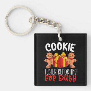 Cookie Tester Reporting For Duty Funny Christmas Key Ring