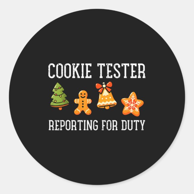 Cookie Tester Rerting Duty Funny Christmas Xmas Ki Classic Round Sticker (Front)