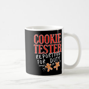 Cookie Tester Rerting Duty Funny Christmas Xmas Ki Coffee Mug