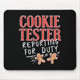 Cookie Tester Rerting Duty Funny Christmas Xmas Ki Mouse Mat