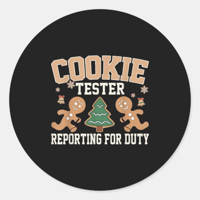Cookie Tester Rerting For Duty Funny Christmas Xma Classic Round Sticker (Front)