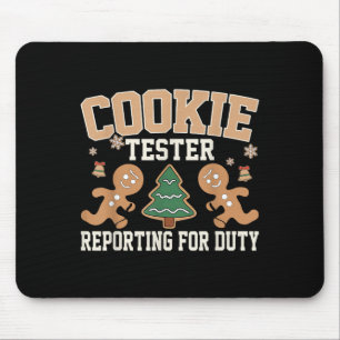 Cookie Tester Rerting For Duty Funny Christmas Xma Mouse Mat
