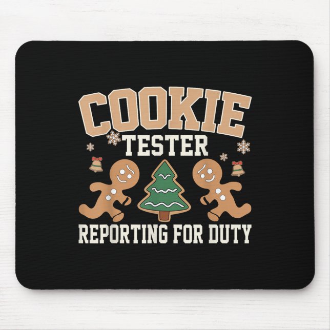 Cookie Tester Rerting For Duty Funny Christmas Xma Mouse Mat (Front)