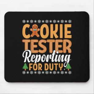 Cookie Tester Rerting For Duty  Mouse Mat