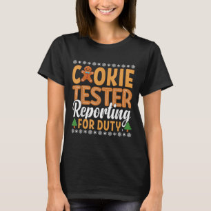 Cookie Tester Rerting For Duty T-Shirt
