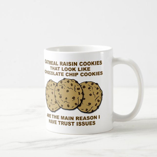 Cookie Trust Issues Funny Mug (Right)