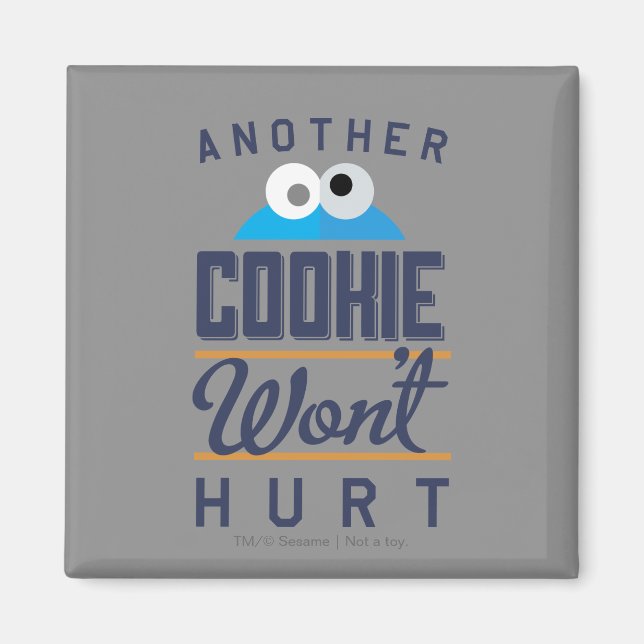 Cookie Won't Hurt Magnet (Front)