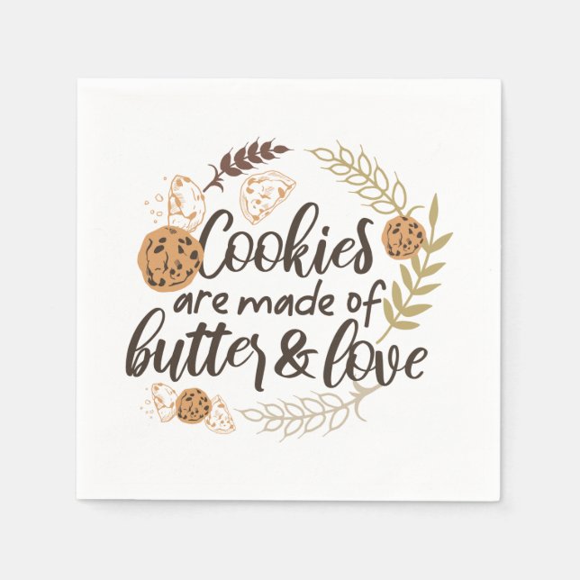 Cookies are made of Butter and Love Napkin (Front)