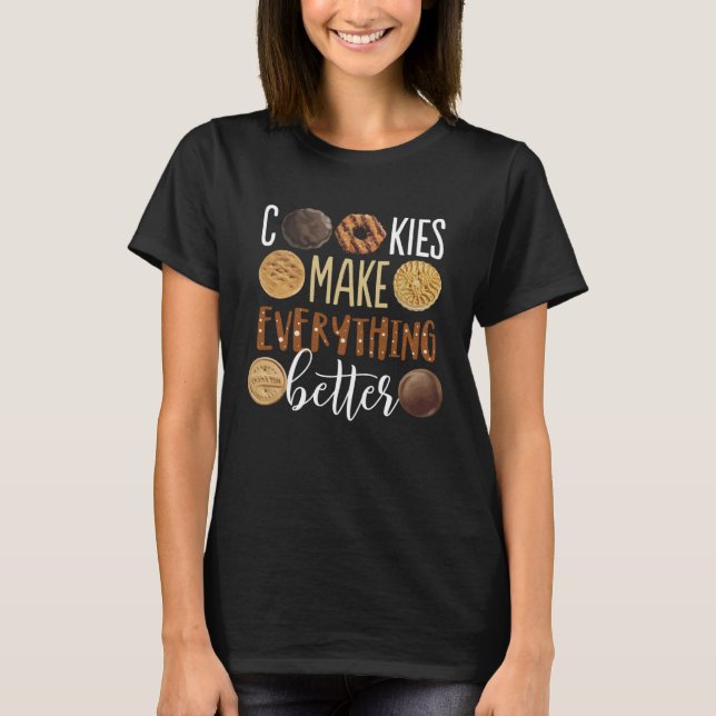 Cookies make everything better  Christmas T-Shirt (Front)