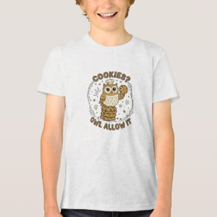 "Cookies, Owl Allow It" CUTE OWL BAKING  Tri-Blend Shirt