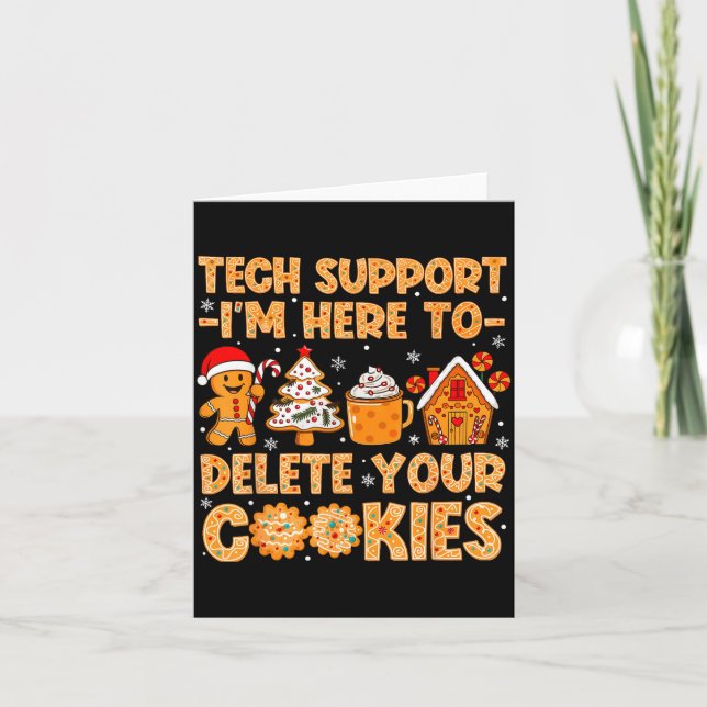 Cookies Support Tech I'm Delete Here Card (Front)