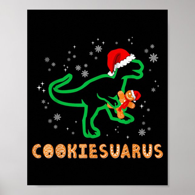 Cookiesaurus Christmas Dinosaur Rex Sugar Cookie  Poster (Front)