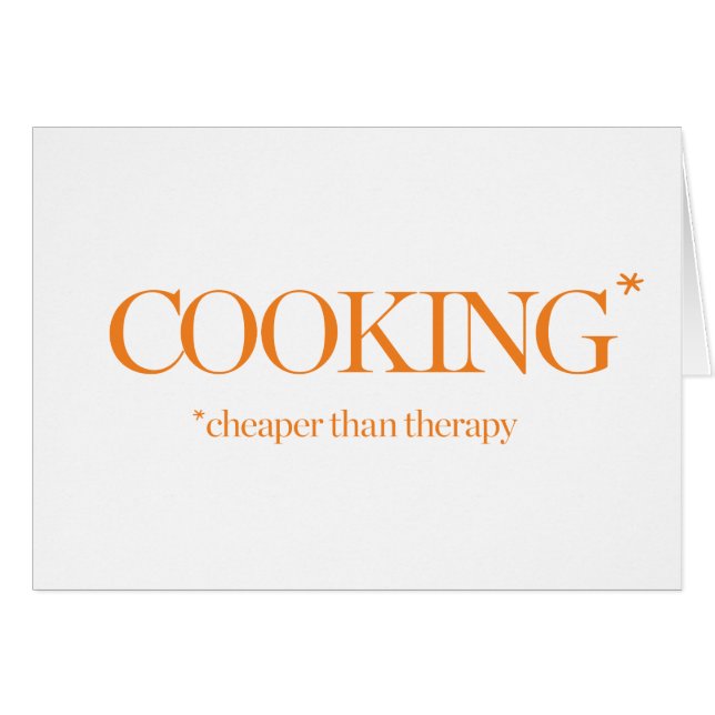 Cooking Cheaper Than Therapy (Front Horizontal)