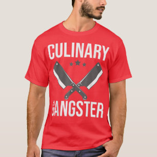 Cooking Chefs Sous Chefs Culinary Gangster Cooking T-Shirt