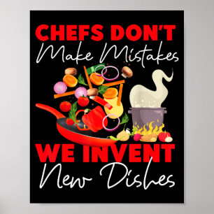 Cooking Cook Kitchen Chef Chefs Don't Make Mistake Poster