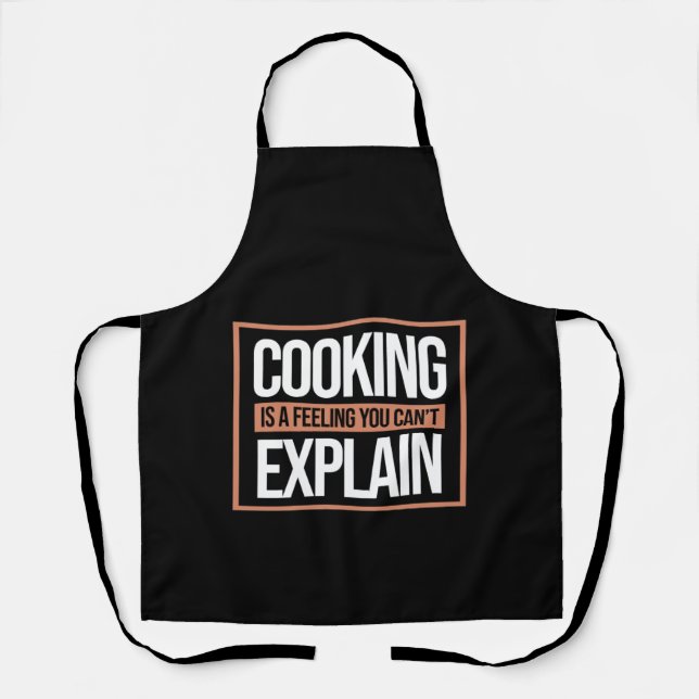 Cooking Is A Feeling Cook Chef Kitchen Food Maker Apron (Front)