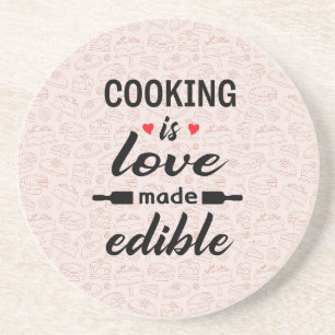 Cooking is love funny slogan coaster