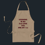 "COOKING IS MY 1st LOVE/YOU ARE MY 1st" APRON<br><div class="desc">LOVE THIS APRON? LOVE SOMEONE WHO COOKS? DO YOU COOK? THEN THIS IS "PERFECT" AS A GIFT OR FOR ANYTIME TO SHOW YOUR "LOVE"</div>