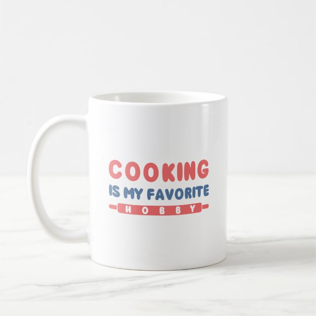 Cooking Is My Favourite Hobby Coffee Mug (Left)