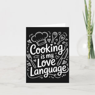 Cooking Is My Love Language, Culinary Chef And Kit Card