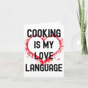 Cooking Is My Love Language, Food Is My Love Langu Card