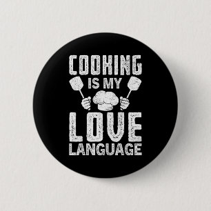 Cooking Is My Love Language Funny Chef Quote 6 Cm Round Badge