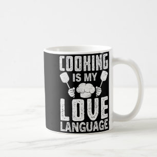 Cooking Is My Love Language Funny Chef Quote Coffee Mug